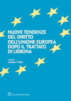 Nuove tendenze del diritto dell'Unione Europea dopo il trattato di Lisbona